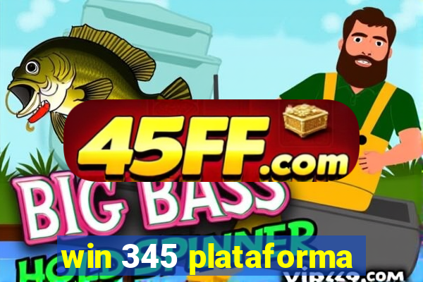 win 345 plataforma